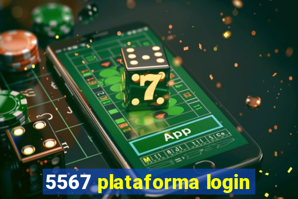 5567 plataforma login